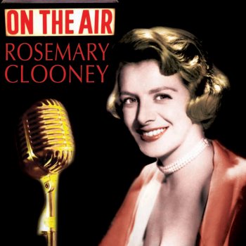 Rosemary Clooney I've Got A Crush On You