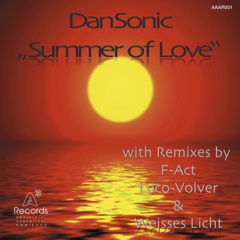 Weisses Licht feat. Dan Sonic Summer of Love - Weisses Licht Remix