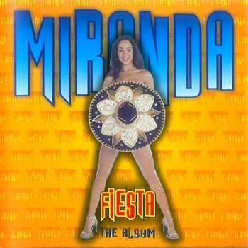 Miranda A la Fiesta (London Radio Edit)
