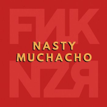Funkanizer Nasty Muchacho - Instrumental Version
