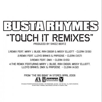 Busta Rhymes feat. Mary J. Blige, Rah Digga, Missy Elliott, Lloyd Banks, Papoose & DMX Touch It (Remix)