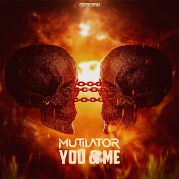 Mutilator You & Me