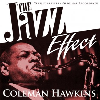 Coleman Hawkins and His Orchestra What a Difference a Day Made