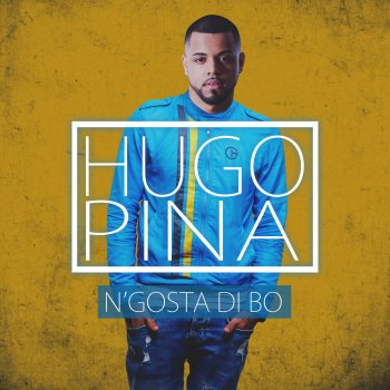 Hugo Pina N'gosta Di Bo