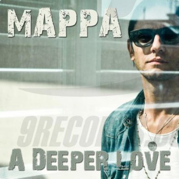 Mappa A Deeper Love (Club Mix)