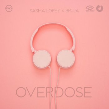 Sasha Lopez feat. BRUJA Overdose