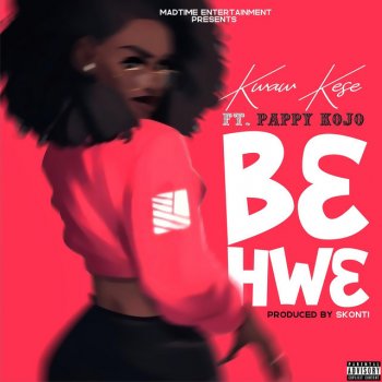 Kwaw Kese feat. Pappy Kojo B3hw3