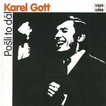 Karel Gott Dívka Toulavá (feat. Karel Hála & Jiří Kysilka)