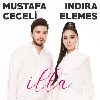 Mustafa Ceceli feat. İndira Elemes İlla