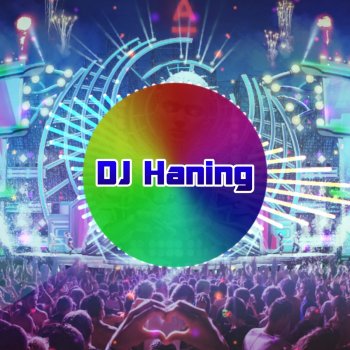 DJ Haning Nyong Manis