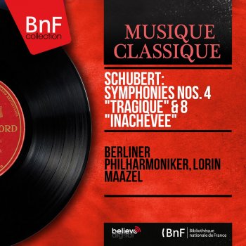 Franz Schubert, Berliner Philharmoniker & Lorin Maazel Symphony No. 8 in B Minor, D. 759 "Unfinished": II. Andante con moto