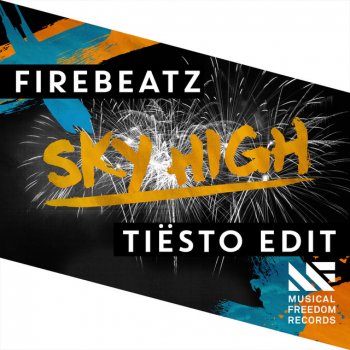 Firebeatz Sky High (Tiësto Edit)