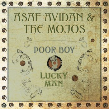 Asaf Avidan & The Mojos Poor Boy