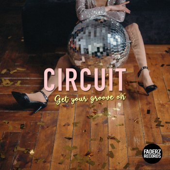 Circuit Get Your Groove On (Gorm Jay Remix)