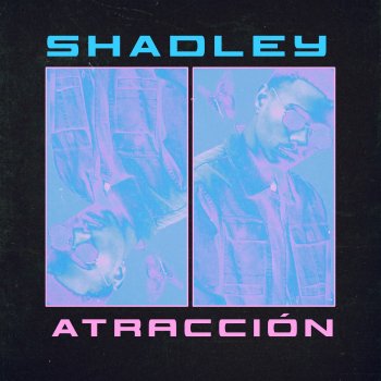 Shadley Atracción