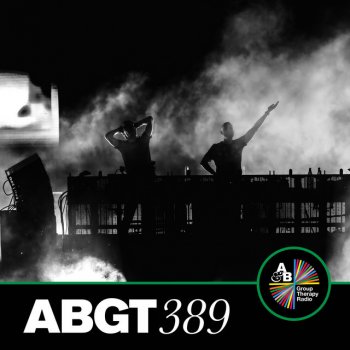 Above & Beyond Group Therapy (Messages Pt. 1) [ABGT389]
