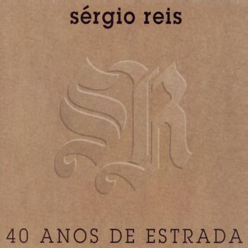 Sérgio Reis Rio de Lágrimas