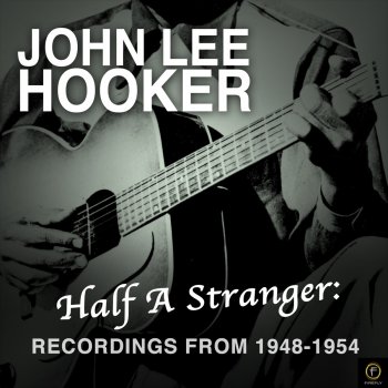 John Lee Hooker Baby How Can You Do It