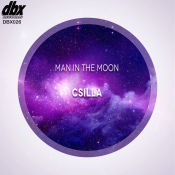 Csilla Man in the Moon - Joe T Vannelli Violence Vocal Mix