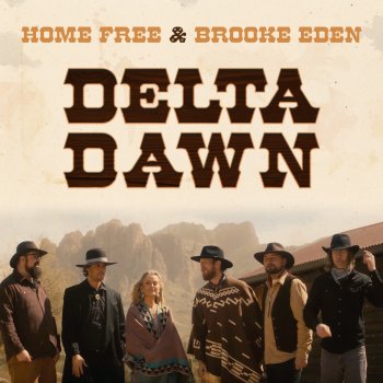 Home Free feat. Brooke Eden Delta Dawn (feat. Brooke Eden)