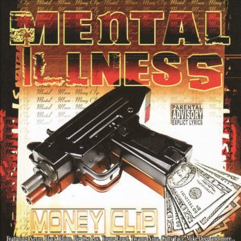 Mental Illness, Mike Dogg, III Nut, N-Sane, Big Rayzor, Never & Cutty Face Murder, Death, Kill