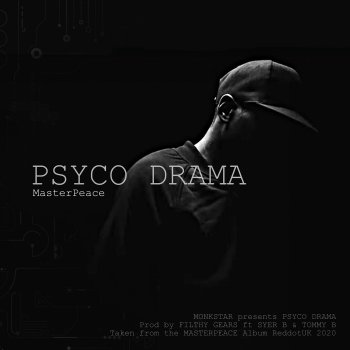 Monkstar feat. Syer B & Tommy B Psyco Drama