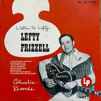 Lefty Frizzell Don't Stay Away (Till Love Grows Cold)
