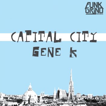Gene K Capital City - Original Mix