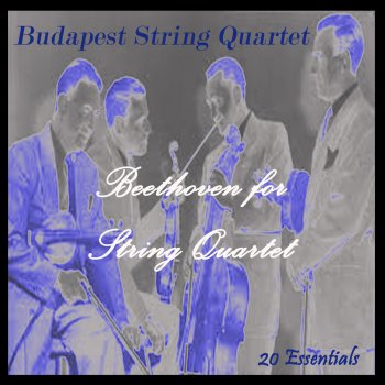 Budapest String Quartet String Quartet No. 1 in F Major, Op. 18: II. Adagio affettuoso ed appassionato