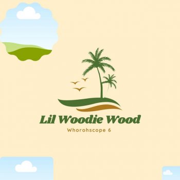 Lil Woodie Wood feat. Derek & Cool Whorohscope 6