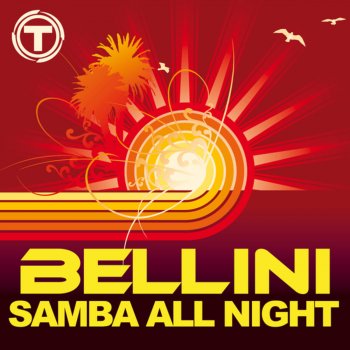 Bellini Samba All Night (Extended Version)