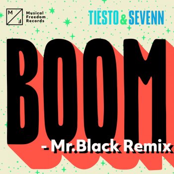 Tiësto feat. Sevenn Boom (Mr.Black Remix)