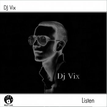 DJ Vix Listen