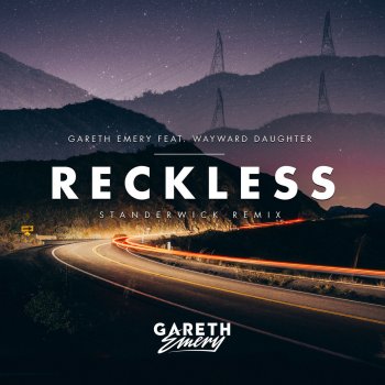 Gareth Emery feat. Wayward Daughter Reckless (Standerwick Extended Remix)