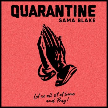 Sama Blake Quarantine