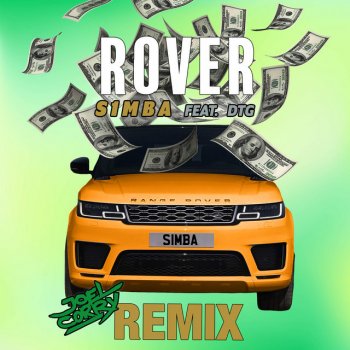 S1mba feat. DTG & Joel Corry Rover (feat. DTG) - Joel Corry Remix