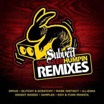 Subvert Speaker Humpin (Knight Riderz Remix)