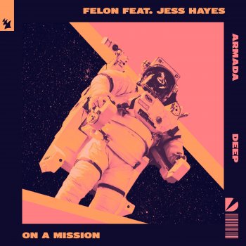 Felon feat. Jess Hayes On A Mission - Extended Mix
