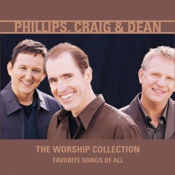 Phillips, Craig & Dean Let Your Glory Fall
