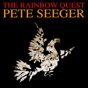Pete Seeger Colorado Trail / Spanish Is the Loving Tongue / From Here On Up/texas Girls/swathmore Girls/we Pity Our Bosses Five/the Scabs Crawl In (Medley)