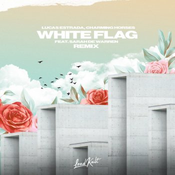 Lucas Estrada feat. Sarah de Warren & nowifi White Flag - nowifi Remix