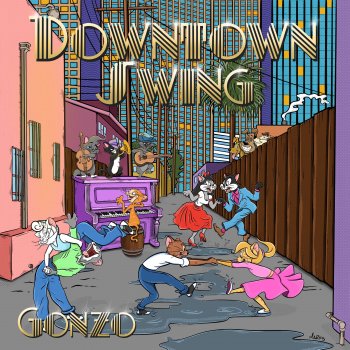 Gonzo Downtown Swing