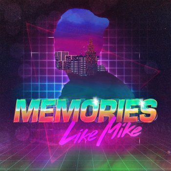 Like Mike Memories