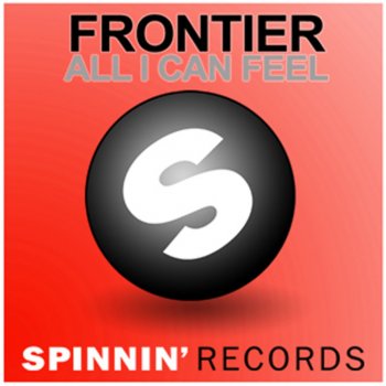 Frontier All I Can Feel - Dance Nation Extended Mix