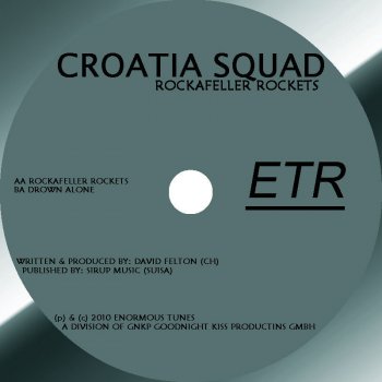Croatia Squad Rockafeller Rockets (Original Mix) - Original Mix