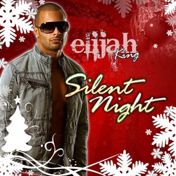 Elijah King Silent Night