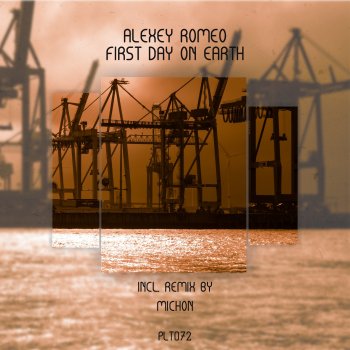 Alexey Romeo First Day on Earth (Michon Remix)