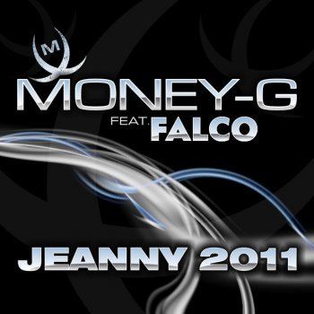 Money-G feat. Falco Jeanny 2011 (UK Club Remix)