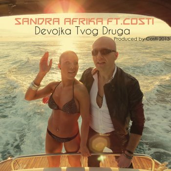 Sandra Afrika feat. Costi Devojka Tvog Druga - Original