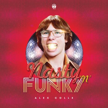 Alex Colle Nasty'n'Funky (Radio Edit)